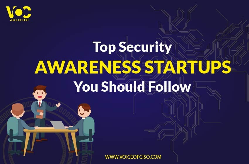  Top Security Awareness startups you should follow